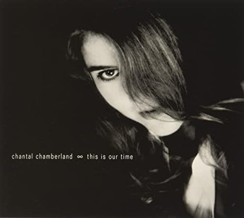 Chantal Chamberland - This Is Our Time [CD]