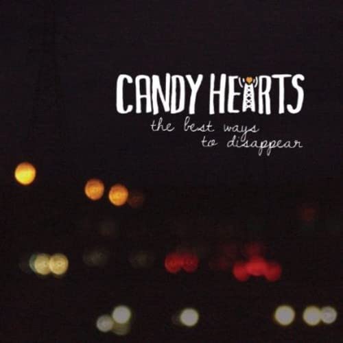 Candy Hearts - Best Ways to Disappear [CD]