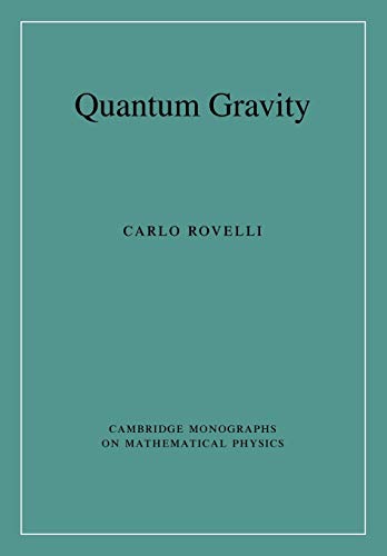 Quantum Gravity (Cambridge Monographs on Mathematical Physics)