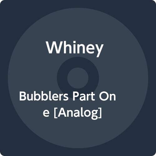 "Dark blue vinyl record with white text, displaying 'Whiney' and 'Bubblers Part One'."
