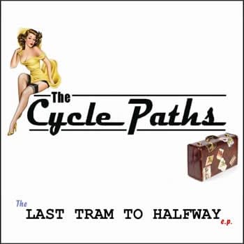 Cycle Paths, The - The Last Tram To Halfway [CD]