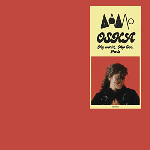 OSKA - My World, My Love, Paris [CD]