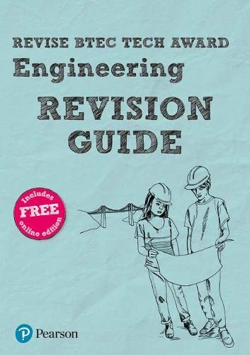 Pearson REVISE BTEC Tech Award Engineering Revision Guide: (with free online Revision Guide) for home learning, 2021 assessments and 2022 exams: for home learning, 2022 and 2023 assessments and exams