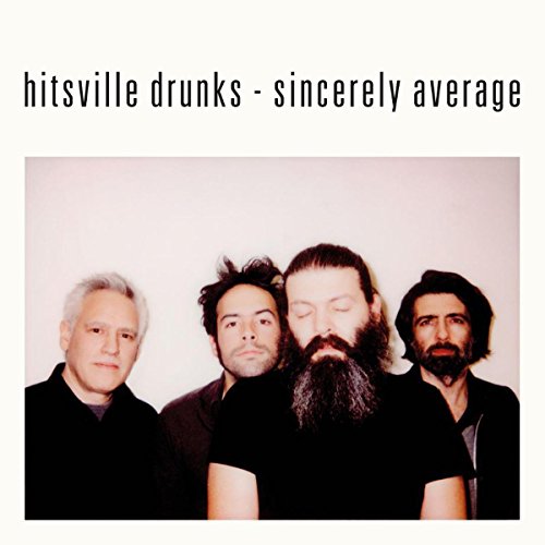 Hitsville Drunks - Sincerely Average [CD]