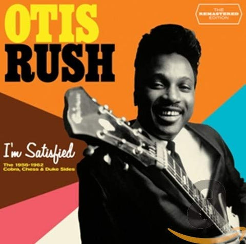 Otis Rush - I'm Satisfied [CD]