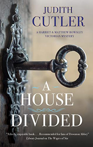 A House Divided: 4 (A Harriet & Matthew Rowsley Victorian mystery)