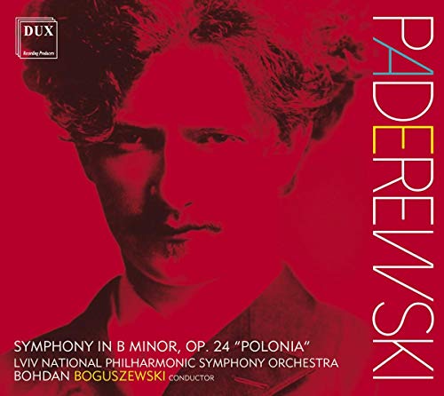 Lviv National Philharmonic Symphony Orchestra & Bohdan Boguszewski - Paderewski: Symphony In B Minor, Op.24 "Polonia" [CD]