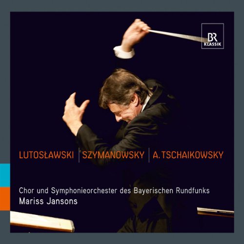 Br Cojansons - Lutoslawski: Concerto for Orchestra / Szymanowski: Symphony No. 3 / A. Tschaikowsky: Symphony No. 4 [CD]