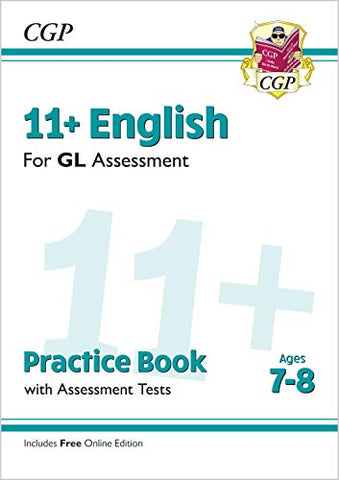 11+ GL English Practice Book & Assessment Tests - Ages 7-8 (with Online Edition): unbeatable eleven plus preparation from the exam experts (CGP 11+ GL)
