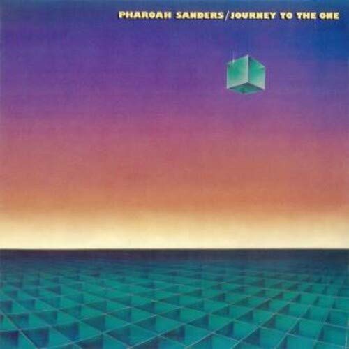 Pharoah Sanders - Journey To The One [VINYL]
