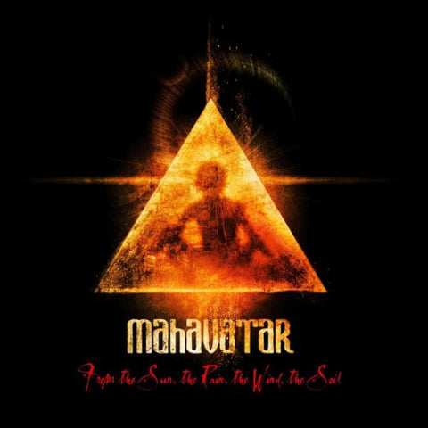 Mahavatar - From The Sun,The Rain,The Wind,The Soil