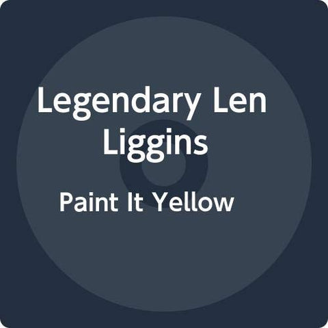 Legendary Len Liggins The - Paint It Yellow [CD]