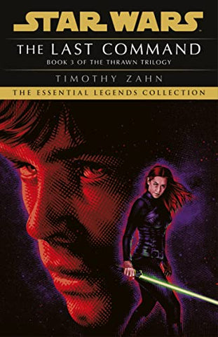 The Last Command: Book 3 (Star Wars Thrawn trilogy)