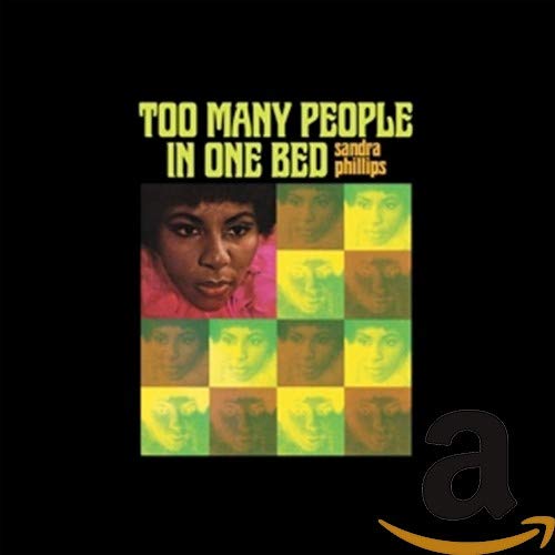 Phillips Sandra - Too Many People In One Bed [CD]