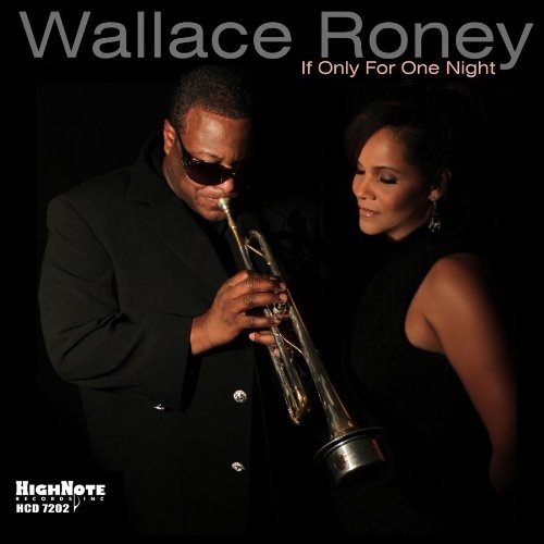 Wallace Roney - If Only For One Night [CD]
