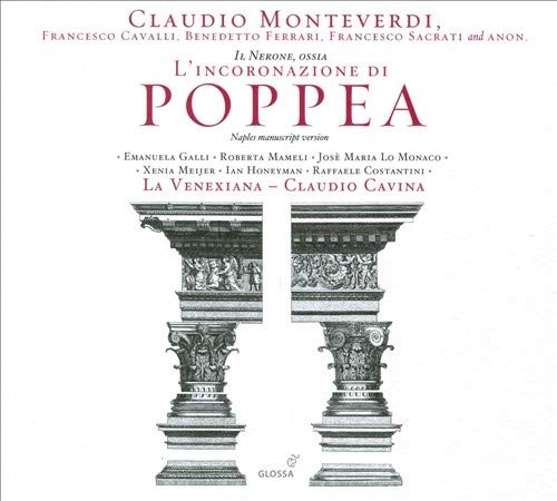 Cavina/la Venexiana - Monteverdi: L incoronazione di Poppea (Naples manuscript version) La Venexiana / Claudio Cavina [CD]