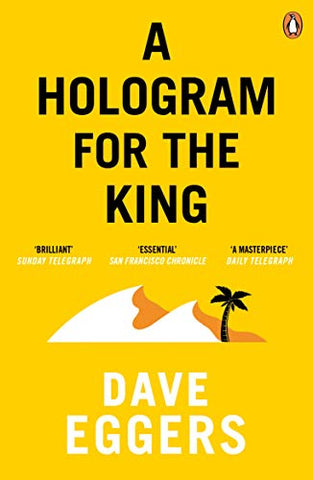 A Hologram for the King: a novel