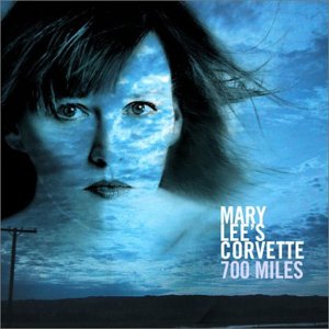 Mary Lee's Corvette - 700 Miles [CD]