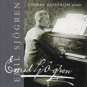 "CD cover featuring a man playing piano, with text 'Emil Sjogren' and 'Anders Kilstrom piano'."