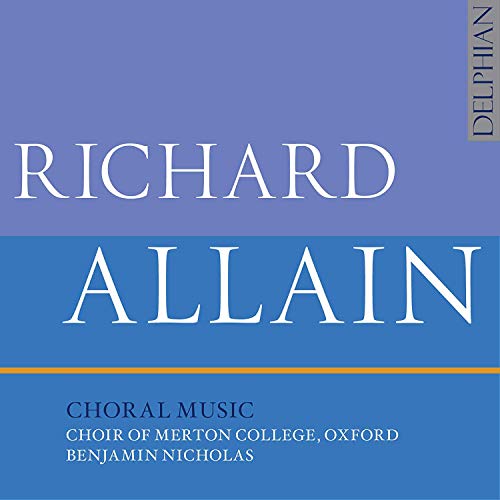 Choir Of Merton College Oxford; Benjamin Nicholas - Richard Allain: Choral Music [CD]