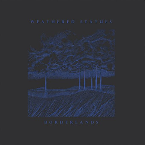 Weathered Statues - Borderlands [CD]