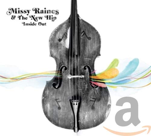 Missy Raines & The New Hip - Inside Out [CD]