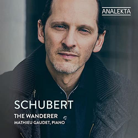 Mathieu Gaudet - Schubert: The Wanderer [CD]