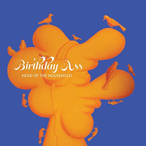 Birthday Ass - Head Of The Household [VINYL]