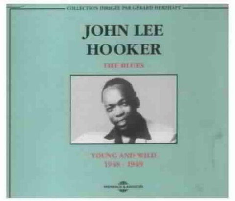 John Lee Hooker - The Blues : Young And Wild [CD]