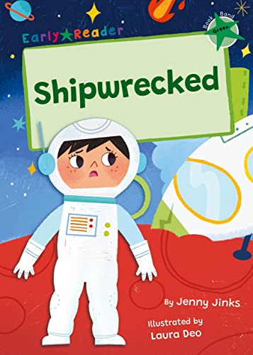 Shipwrecked: (Green Early Reader) (Maverick Early Readers)