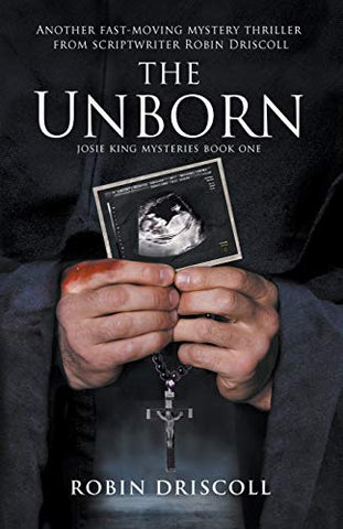 The Unborn: 1 (The Josie King Thrillers)