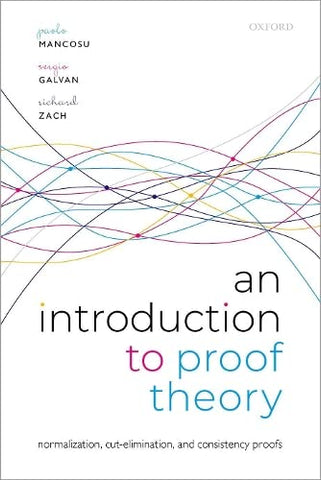 An Introduction to Proof Theory: Normalization, Cut-Elimination, and Consistency Proofs