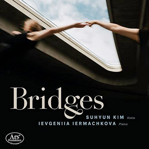 Suhyun Kim; Iermachkova - Bridges - Pieces for Viola & Piano [CD]
