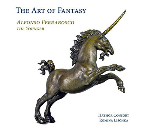 Hathor Consort /  Romina Lisc - Alfonso Ferrabosco The Younger: The Art Of Fantasy [CD]