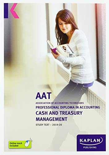 CASH AND TREASURY MANAGEMENT - STUDY TEXT (Kaplan Aat)