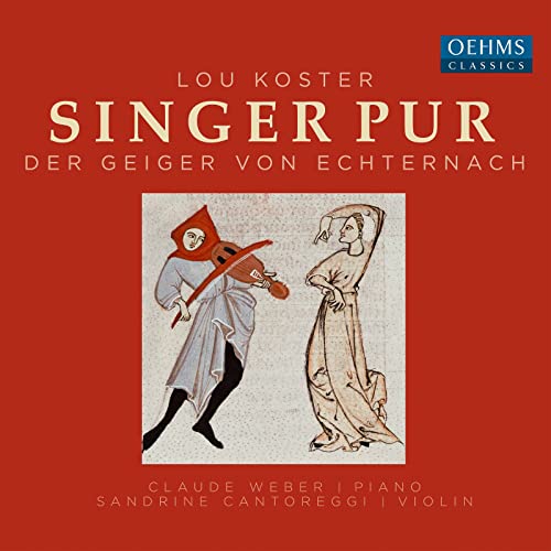 Singer Pur - Lou Koster: Der Geiger von Echternach (Singer Pur) [CD]
