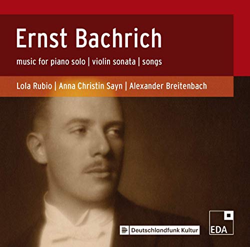 Rubio/sayn/breitenbach - Ernst Bachrich: Music for Piano Solo / Violin Sonata / Songs [CD]