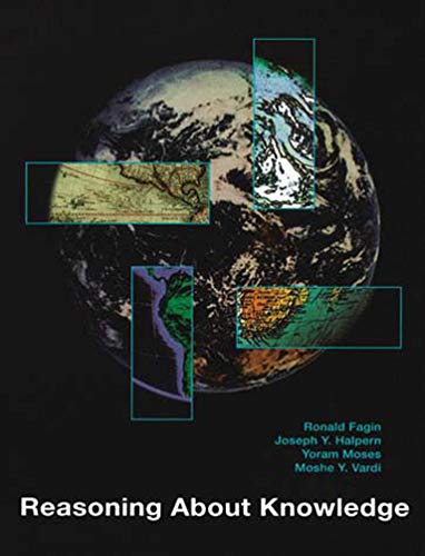 Reasoning About Knowledge (A Bradford Book)