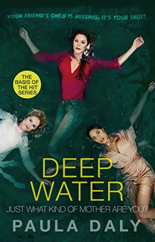 Just What Kind of Mother Are You?: the basis for the TV series DEEP WATER