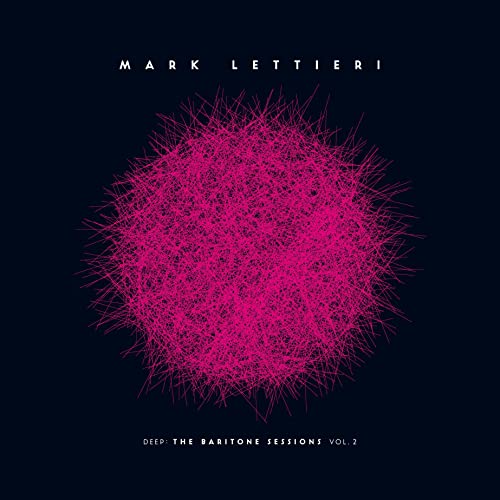 Mark Lettieri - Deep: The Baritone Sessions Vol.2 [CD]