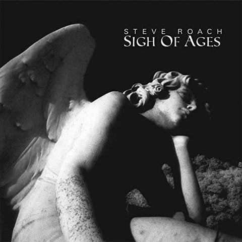 Steve Roach - Sigh Of Ages [CD]