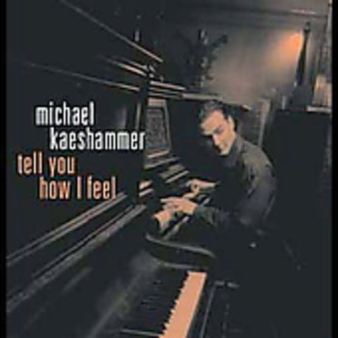 Michael Kaeshammer - Tell You How I Feel [CD]