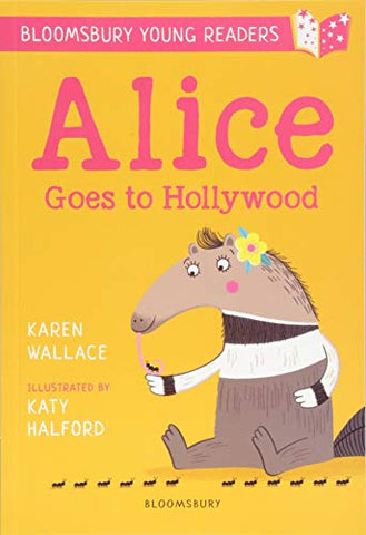 Alice Goes to Hollywood: A Bloomsbury Young Reader: Gold Book Band (Bloomsbury Young Readers)