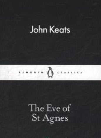 John Keats - Eve of St Agnes