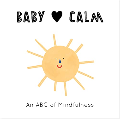 Baby Loves Calm: An ABC of Mindfulness (1)