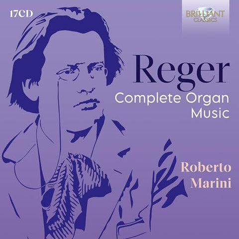 Roberto Marini - Reger: Complete Organ Music [CD]