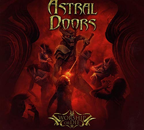Astral Doors - Worship Or Die [CD]