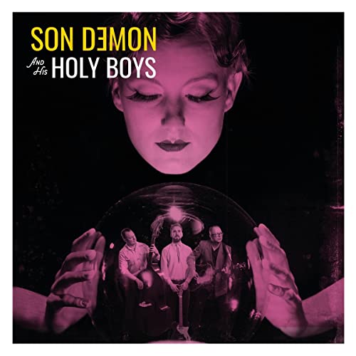 Son Demon & His Holy Boys - Son Demon & His Holy Boys [CD]