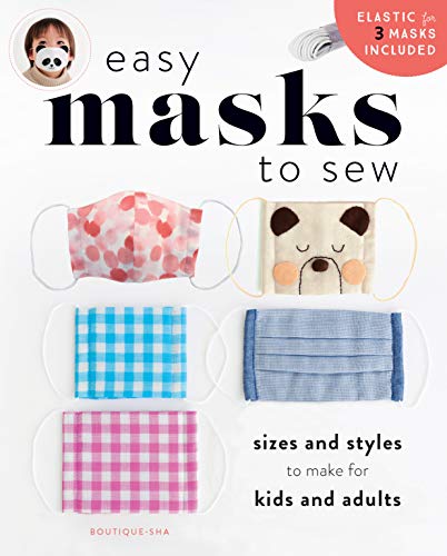 Easy Masks to Sew: Sizes and styles to make for kids and adults