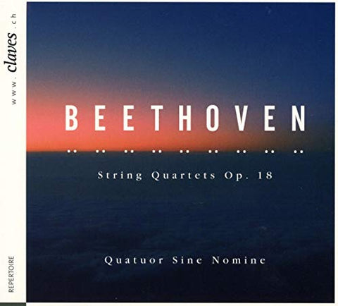 Quatuor Sine Nomine - Beethoven: String Quartets, Op. 18 [CD]